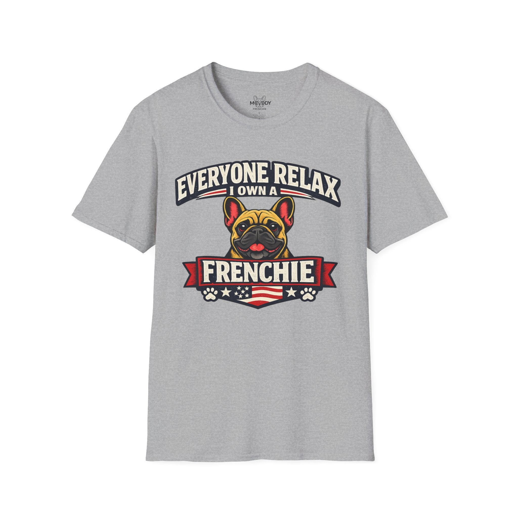 EVERYONE REALX I WON A FRENCHIE T-SHIRT
