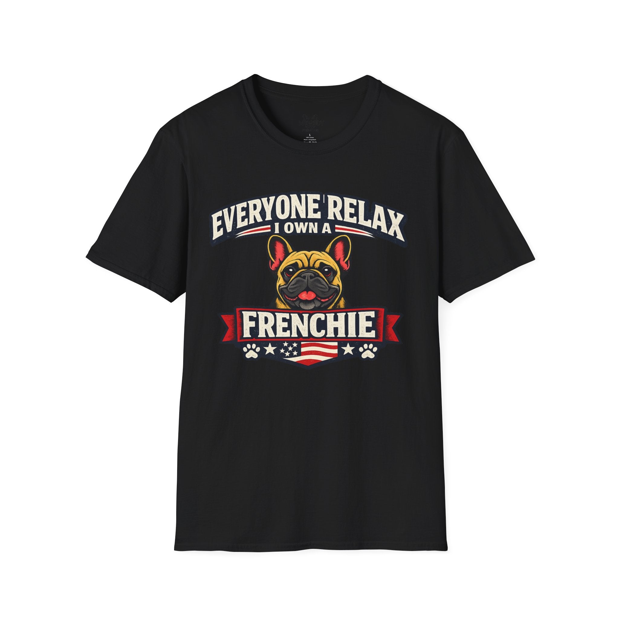 EVERYONE REALX I WON A FRENCHIE T-SHIRT