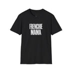 FRENHIE MAMA T-SHIRT