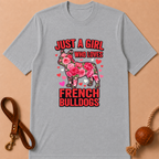 JUST A GIRL WHO LOVES FRENCH BULLDOGS T-SHIRT