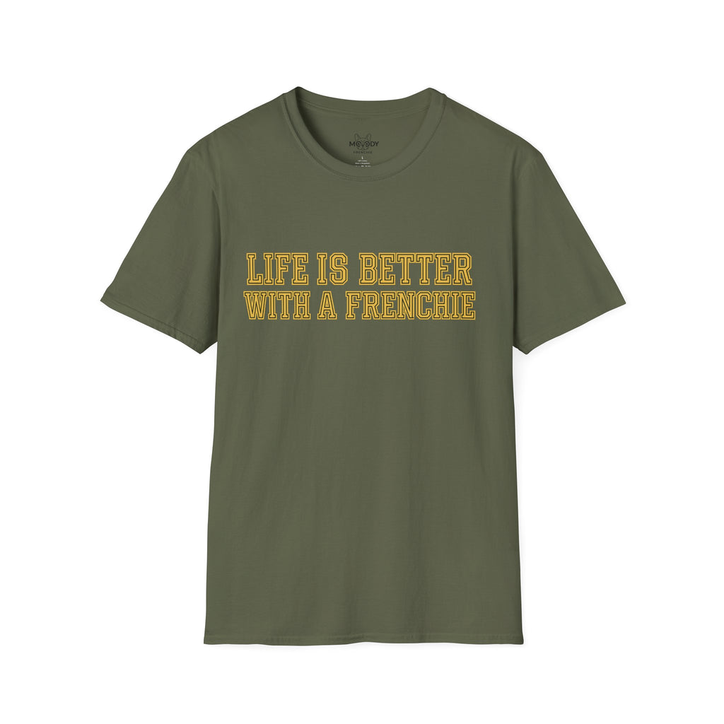 LIFE IS BETTER WITH A FRENCHIE T-SHIRT