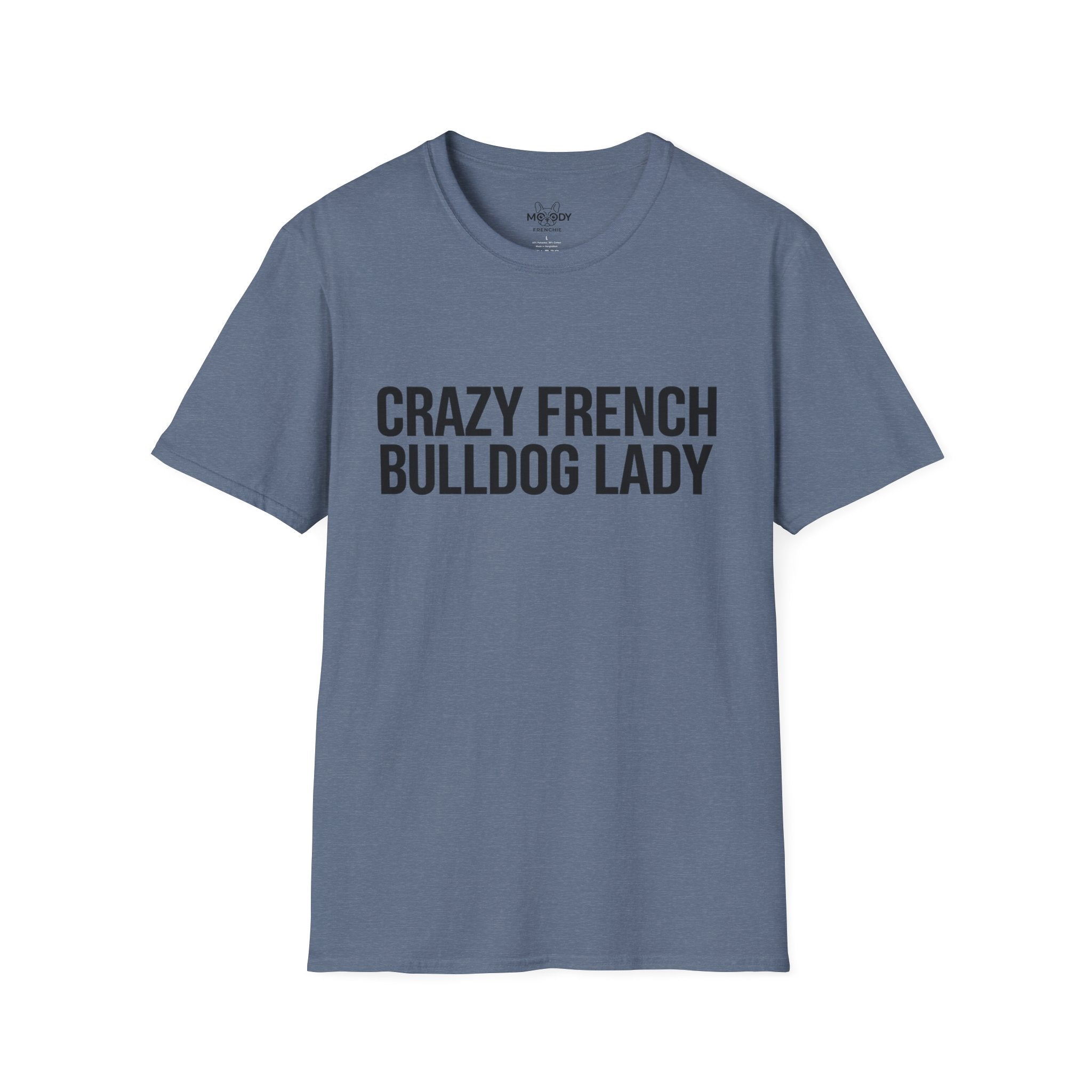 CRAZY FRENCH BULLDOG FRENCH LADY T-SHIRT