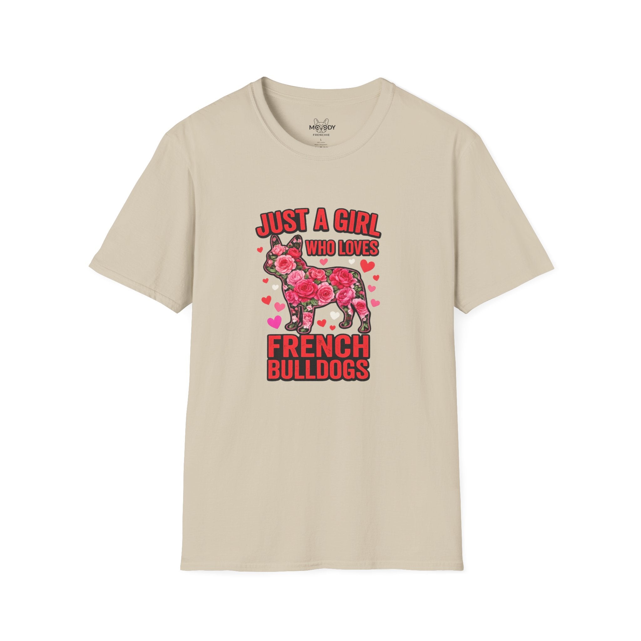 JUST A GIRL WHO LOVES FRENCH BULLDOGS T-SHIRT