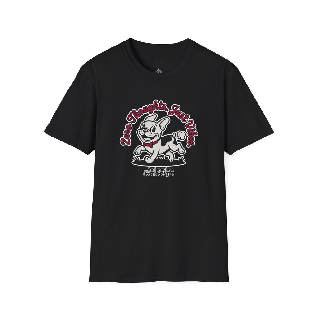 JUST THOUGHT. JUST VIBES FRENCH BULLDOG T-SHIRT