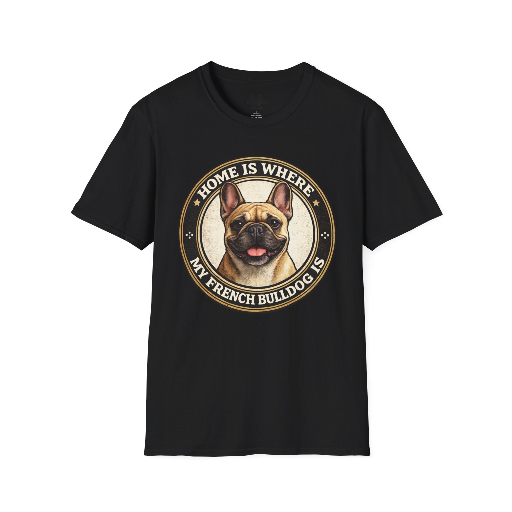 HOME IS WHERE MY FRENCH BULLDOG IS T-SHIRT
