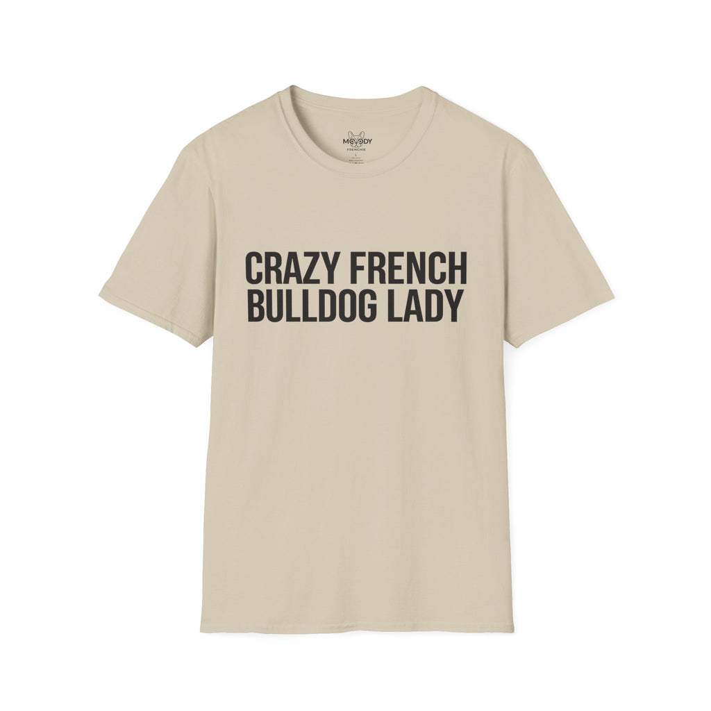 CRAZY FRENCH BULLDOG FRENCH LADY T-SHIRT