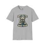 DON'T TELL ME WHAT TO DO FRENCH BULLDOG T-SHIRT