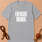 FRENHIE MAMA T-SHIRT