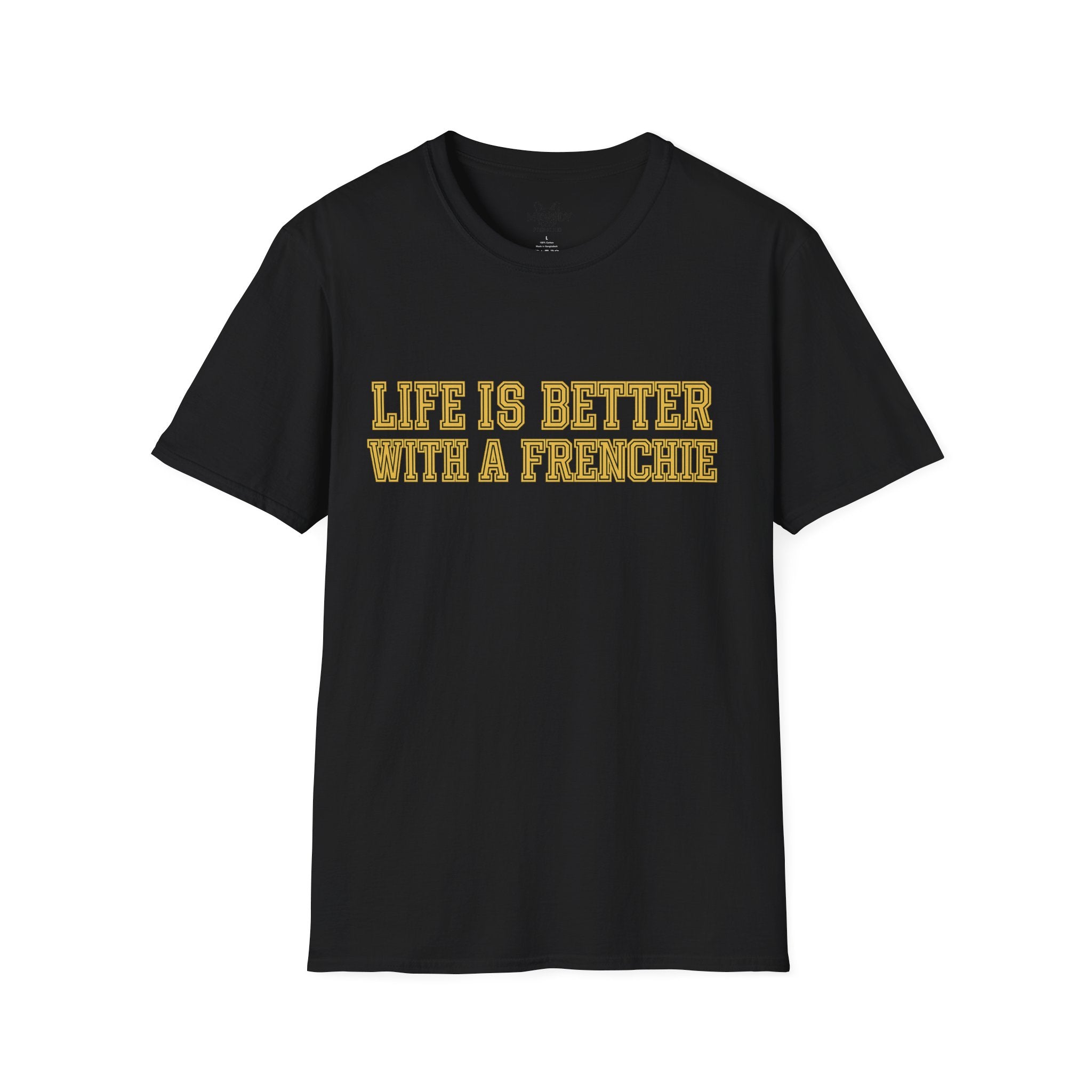 LIFE IS BETTER WITH A FRENCHIE T-SHIRT