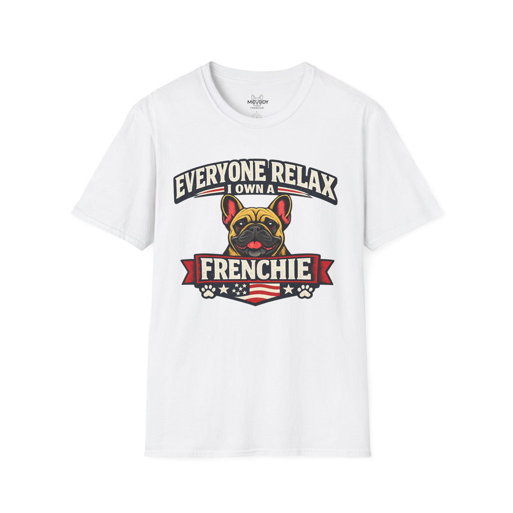 EVERYONE REALX I WON A FRENCHIE T-SHIRT