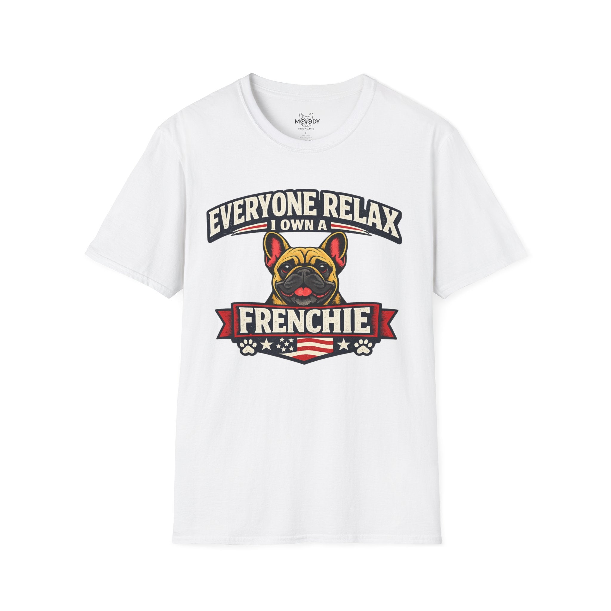 EVERYONE REALX I WON A FRENCHIE T-SHIRT