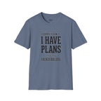 SORRY I CAN'T I HAVE PLANS WITH MY FENCH BULLDOG T-SHIRT
