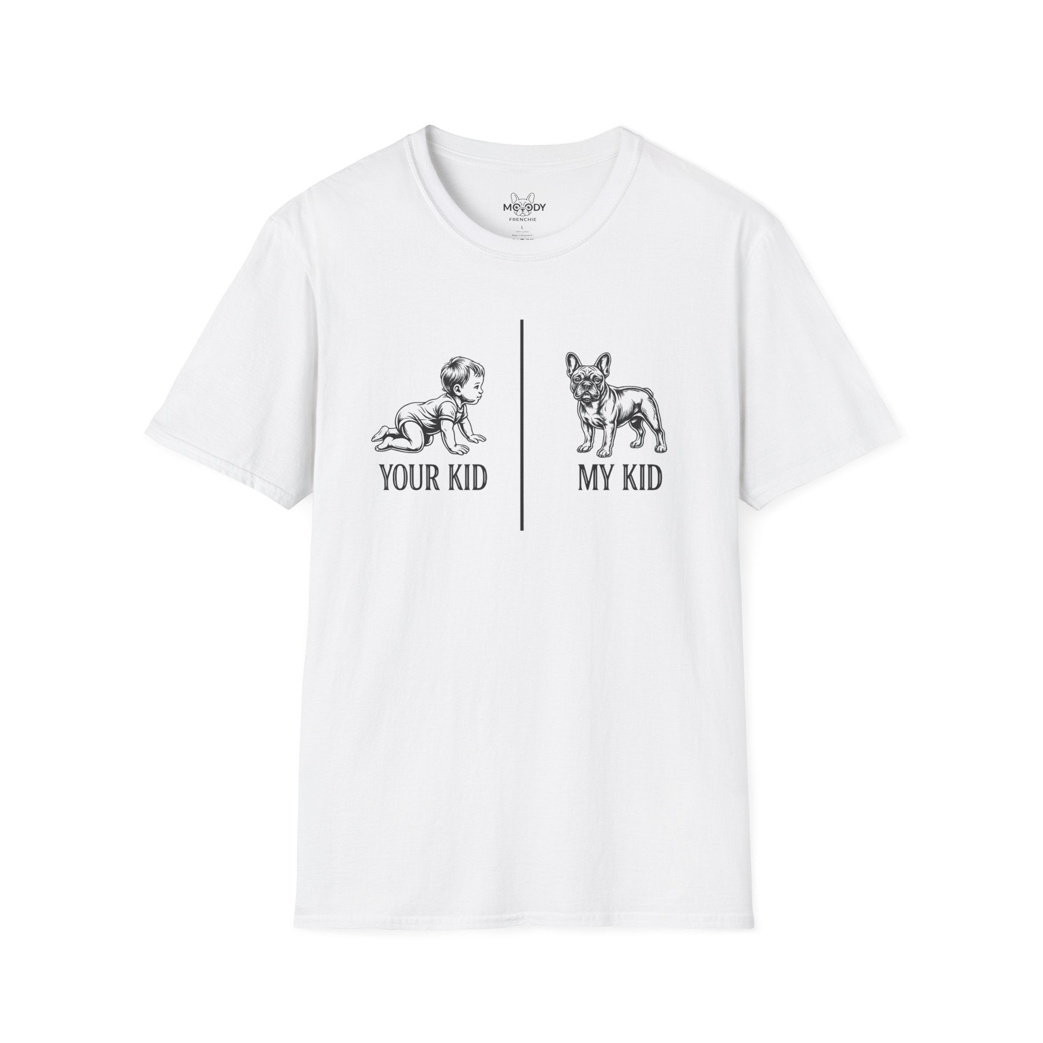 YOUR KID, MY KID FRENCH BULLDOG T-SHIRT