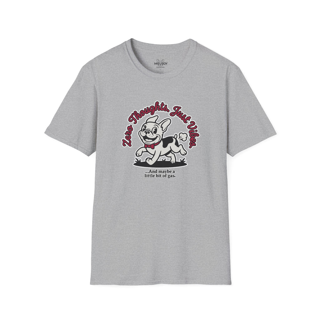 JUST THOUGHT. JUST VIBES FRENCH BULLDOG T-SHIRT