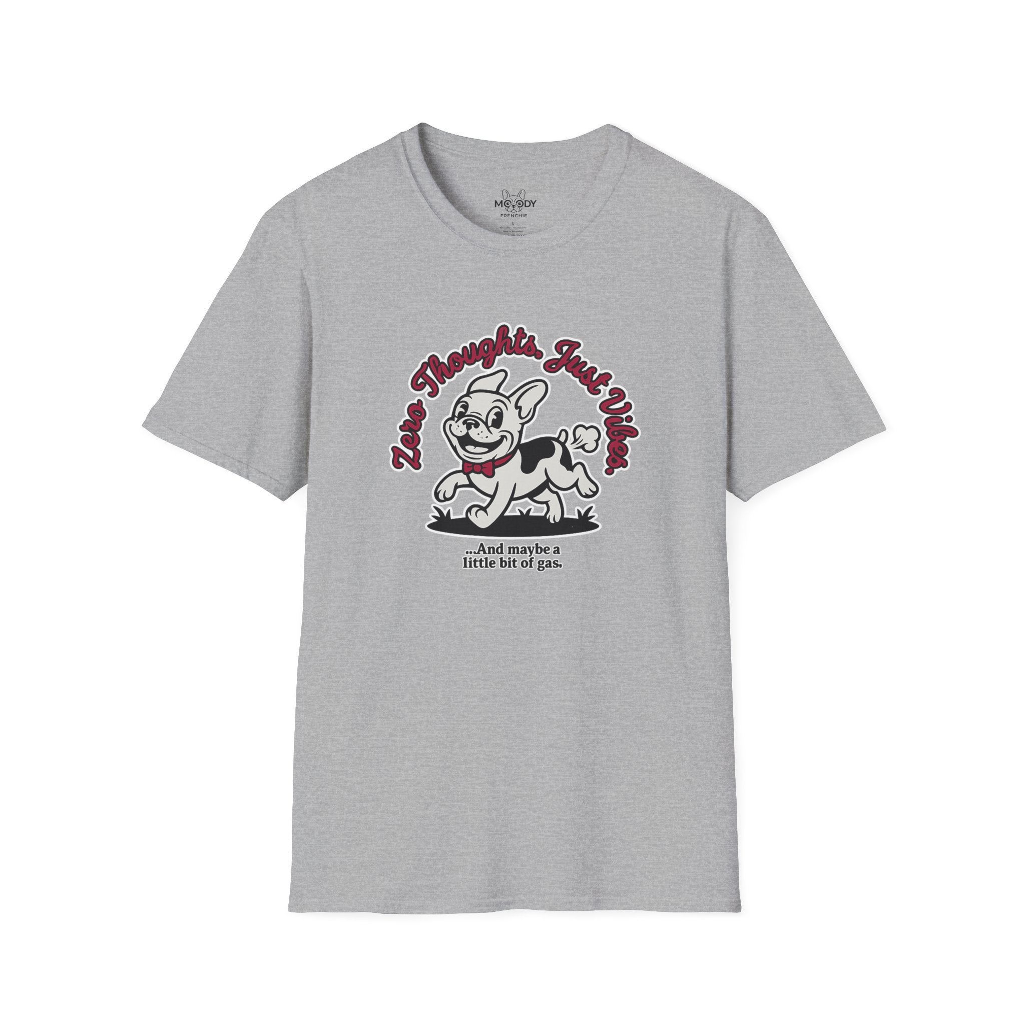 JUST THOUGHT. JUST VIBES FRENCH BULLDOG T-SHIRT