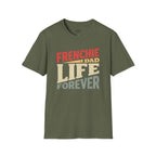FRENCHIE DAD LIFE FOREVER T-SHIRT