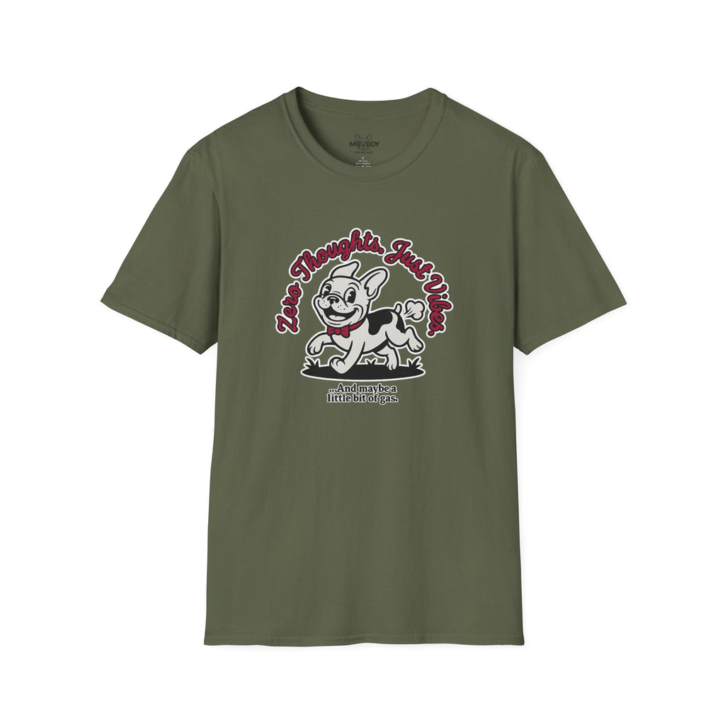 JUST THOUGHT. JUST VIBES FRENCH BULLDOG T-SHIRT