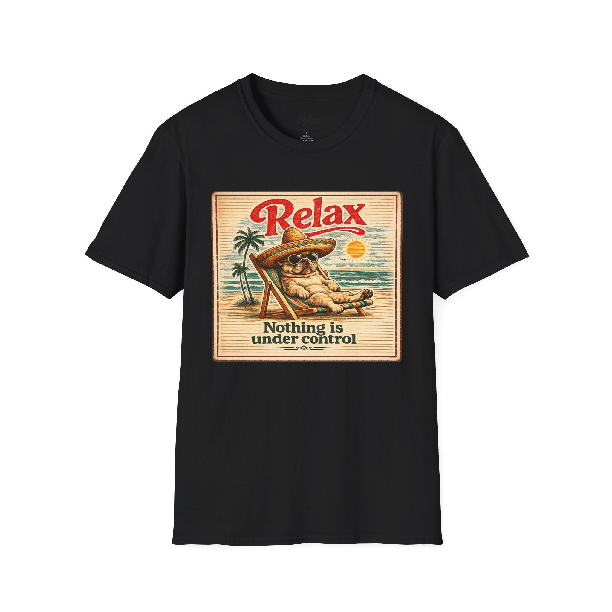RELAX NOTHING IS UNDER CONTROL FRENCH BULLDOG T-SHIRT