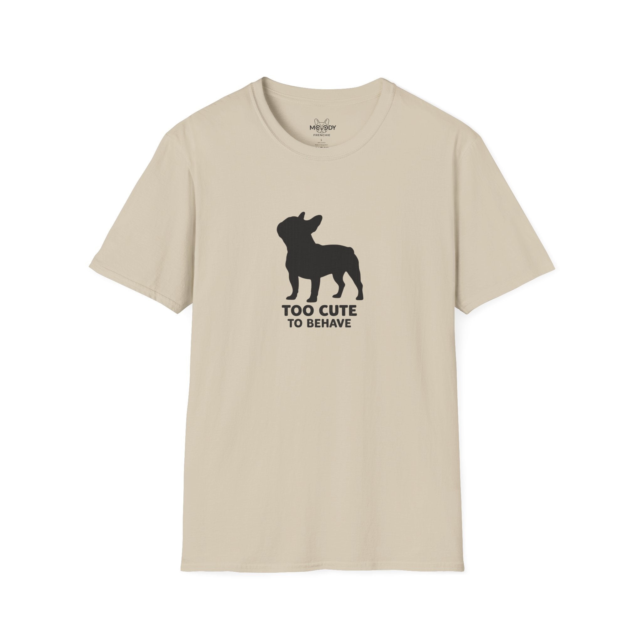 TOO CUTE TO BEHAVE FRENCH BULLDOG T-SHIRT