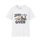 ZERO WOOFS GIVEN T-SHIRT