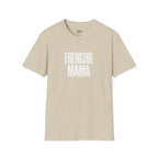 FRENHIE MAMA T-SHIRT