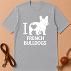 I LOVE FRENCH BULLDOG T-SHIRT