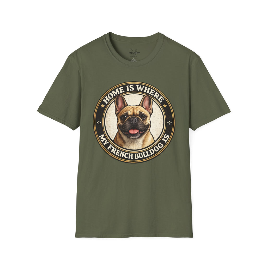 HOME IS WHERE MY FRENCH BULLDOG IS T-SHIRT